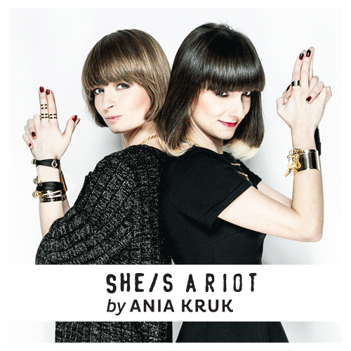 SHE/S A RIOT by ANIA KRUK